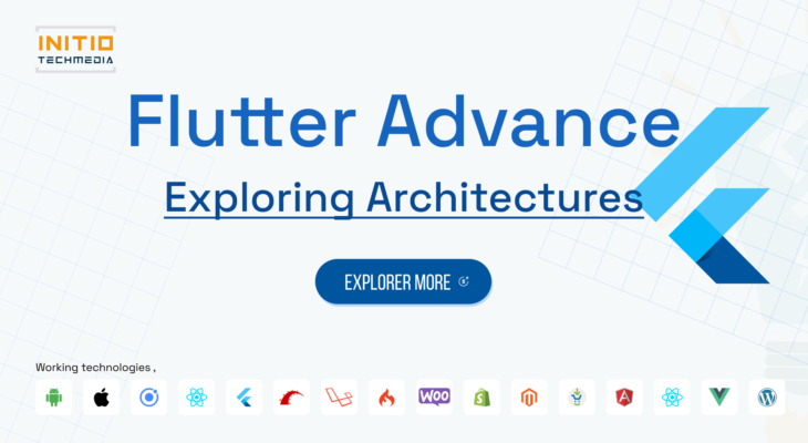 Choosing the Right Architecture for Your Flutter App: A Comprehensive Guide