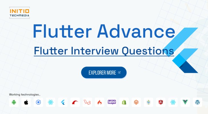 20 Common Flutter Interview Questions and Answers: Your Ultimate Guide