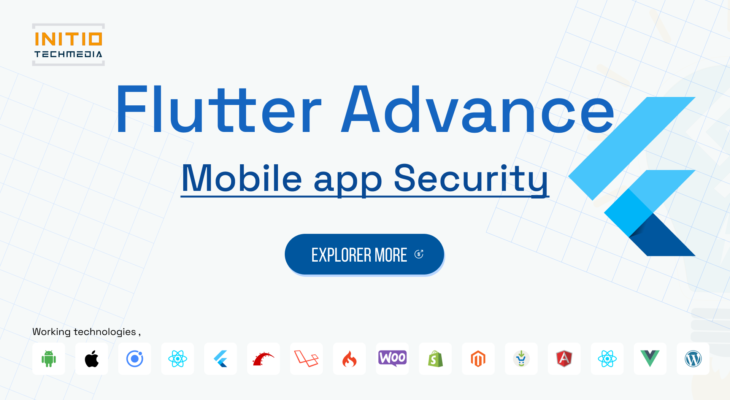 Secure Your Flutter Application: Best Practices for Mobile App Security