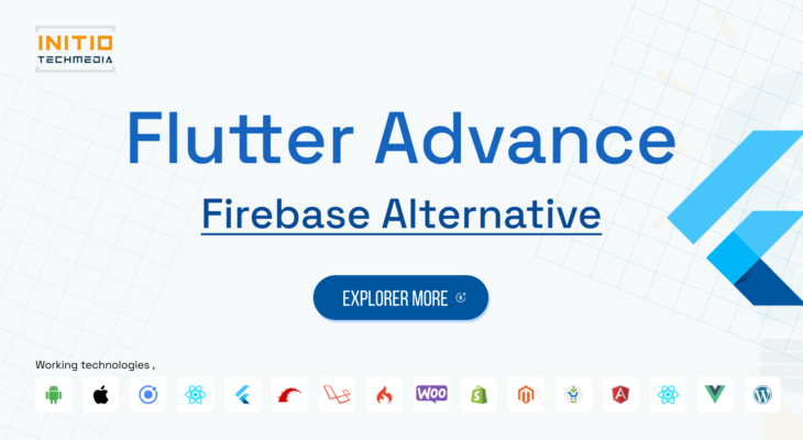 Alternative to Firebase for Flutter: Developers can try!