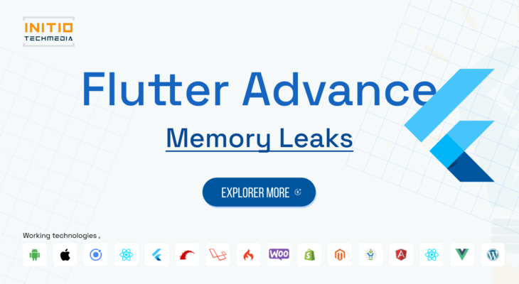 Preventing Memory Leaks in Flutter: Best Practices and Tools