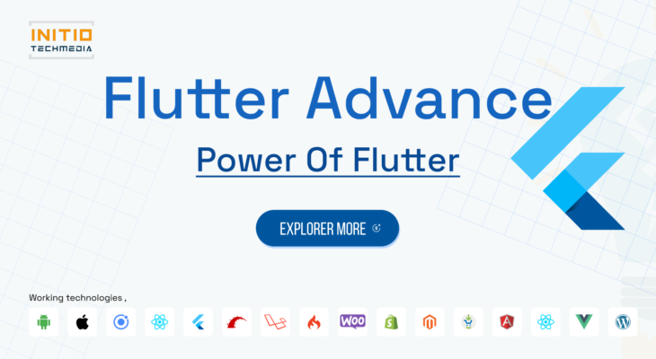Power of Flutter: Advanced Development Techniques for Beginner guide