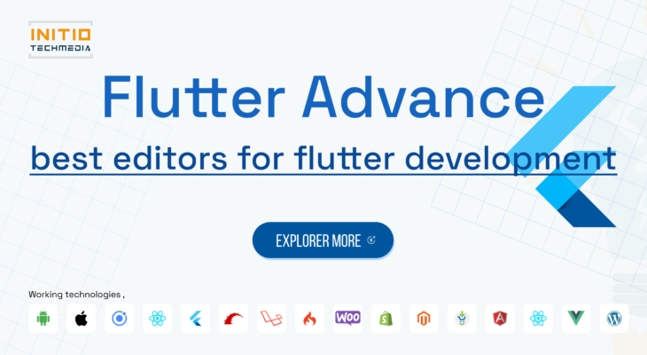 Name some best editors for flutter development.