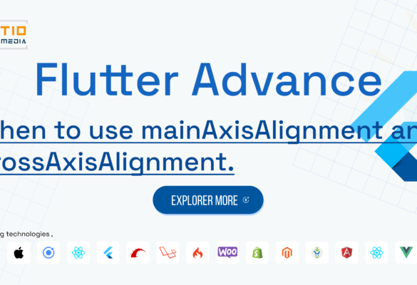 When to use mainAxisAlignment and crossAxisAlignment.