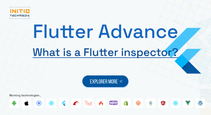 What is a Flutter inspector?